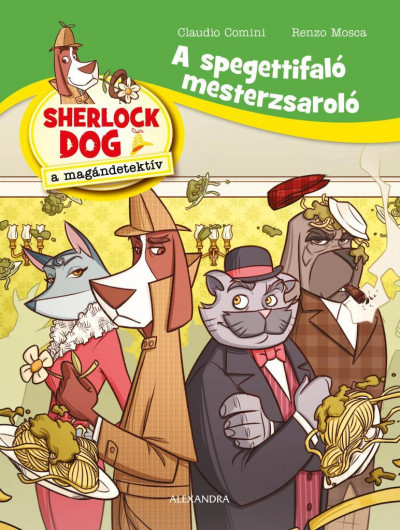 K nyv Sherlock Dog a mag ndetekt v A spagettifal mesterz