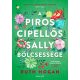 A piros cipellős Sally bölcsessége (Ruth Hogan)