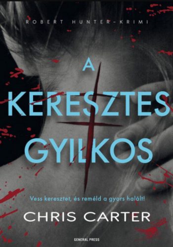 A keresztes gyilkos - Chris Carter