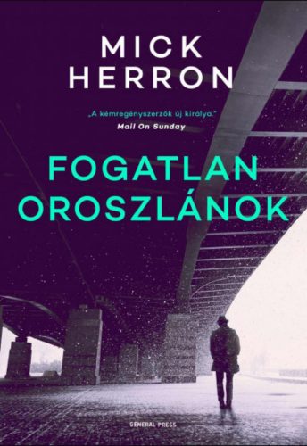 Fogatlan oroszlánok - Mick Herron