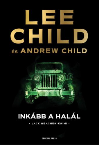 Inkább a halál - Lee Child - Andrew Child