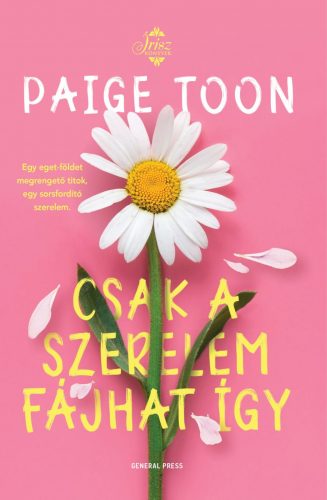 Csak a szerelem fájhat így - Paige Toon