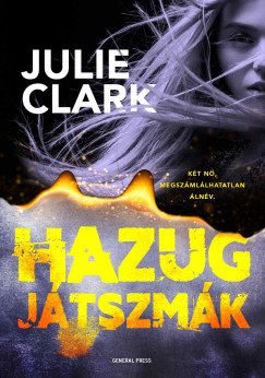 Hazug játszmák - Julie Clark