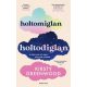 Holtomiglan-holtodiglan - Kirsty Greenwood