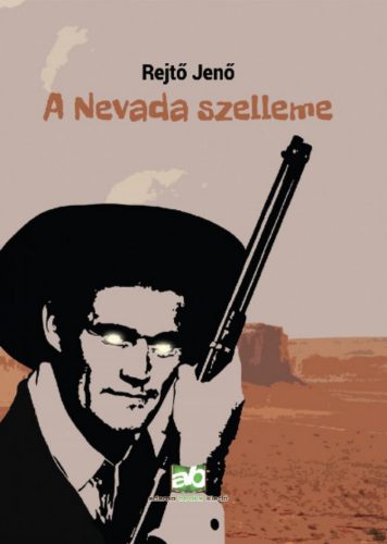 A Nevada szelleme - Rejtő Jenő