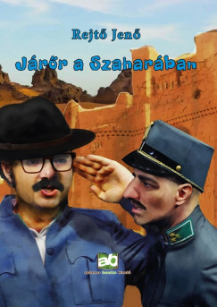 Járőr a Szaharában - Rejtő Jenő