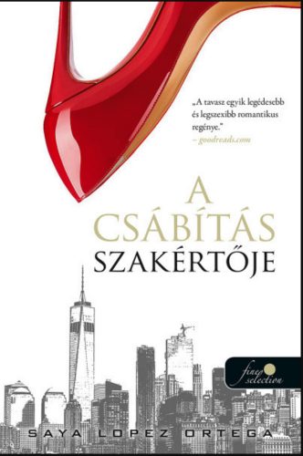 A csábítás szakértője - A csábításszakértő 1. - Saya Lopez Ortega