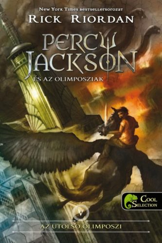 Percy Jackson és az olomposziak /Az utolsó olimposzi v. /kemény (Rick Riordan)