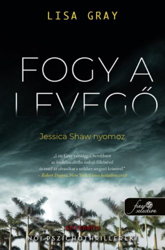 Fogy a levegő - Lisa Gray