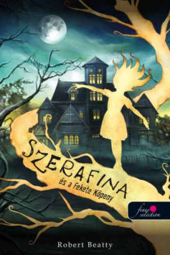 Szerafina és a Fekete Köpeny - Serafina 1. (Robert Beatty)