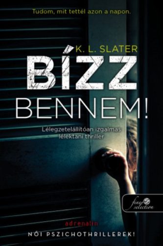 Bízz bennem! - K. L. Slater