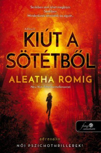 Kiút a Sötétből - Fény 2. (Aleatha Romig)