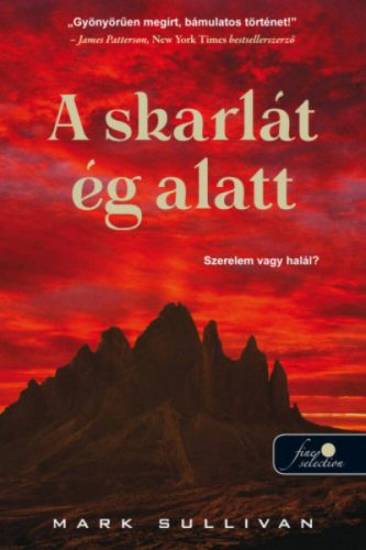 A skarlát ég alatt (Mark Sullivan)