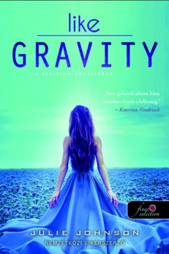 Like Gravity - A szerelem vonzásában - Julie Johnson