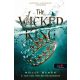 The Wicked King - A gonosz király - Holly Black