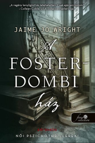 A Foster-dombi ház - Jaime Jo Wright