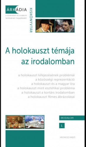 A holokauszt témája az irodalomban - Kisantal Tamás - Mekis D. János