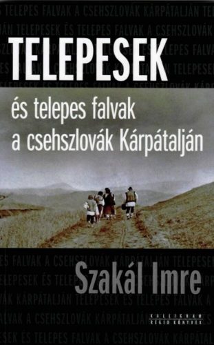 Telepesek és telepes falvak a csehszlovák Kárpátalján