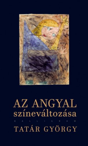 Az angyal színeváltozása - Tatár György