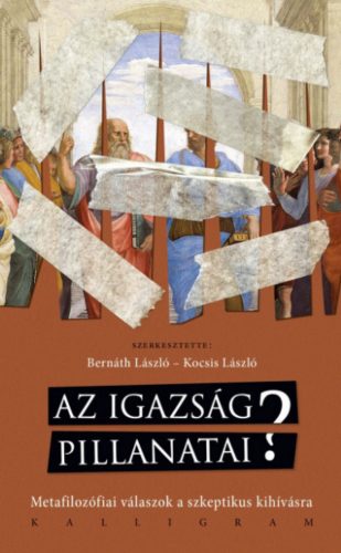 Az igazság pillanatai? - Bernáth László - Kocsis László