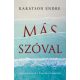 Más szóval - Karátson Endre