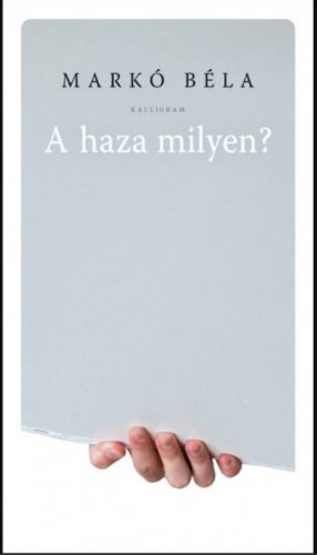 A haza milyen? - Markó Béla