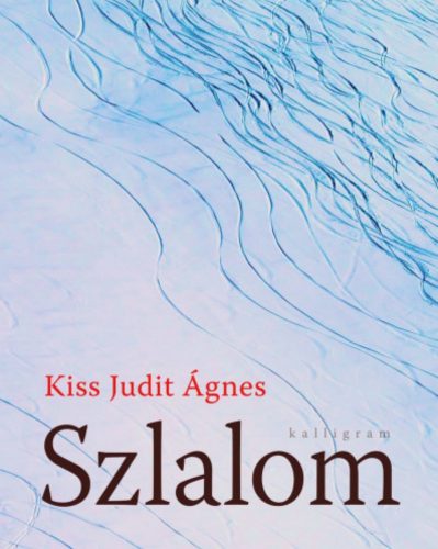 Szlalom - Kiss Judit Ágnes