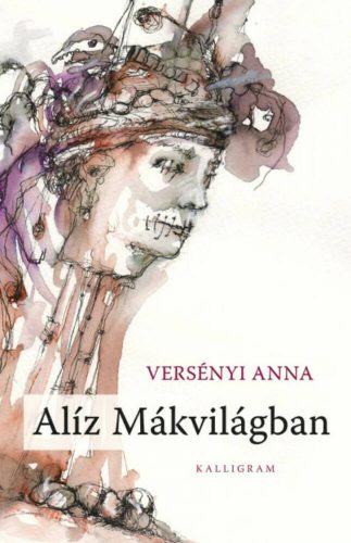 Alíz Mákvilágban - Versényi Anna 