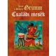 Családi mesék - Jacob és Wilhelm Grimm