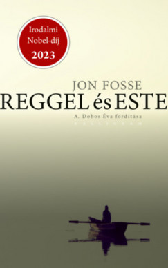 Reggel és este - Jon Fosse