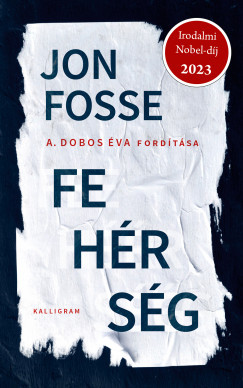 Fehérség - Jon Fosse