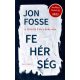 Fehérség - Jon Fosse