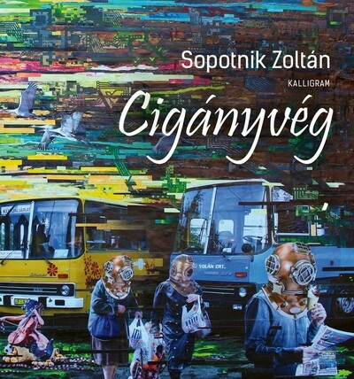 Cigányvég - Sopotnik Zoltán