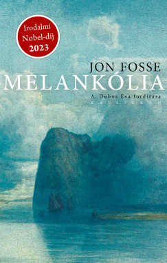 Melankólia - Jon Fosse