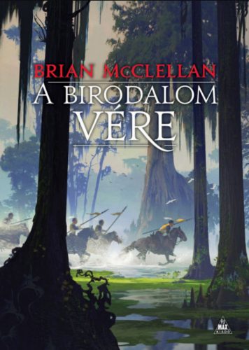 A Birodalom vére - A vér és lőpor istenei 3. - Brian McClellan