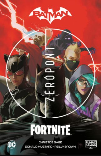 Batman / Fortnite - Zérópont - Christos Gage