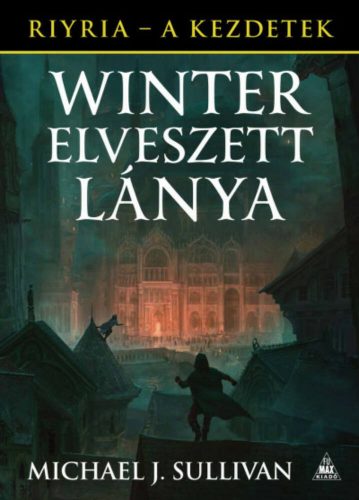 Winter elveszett lánya - Michael J. Sullivan