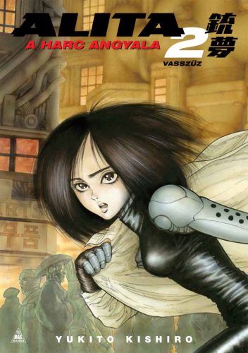 Alita, a harc angyala 2. - Yukito Kishiro