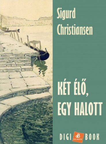 Két élő, egy halott - Sigurd Christiansen