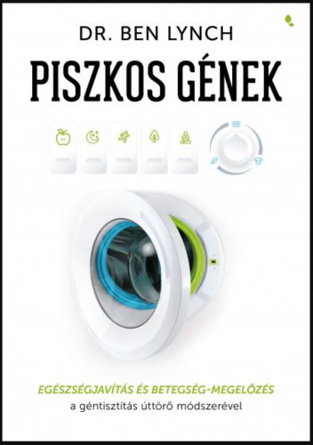 Piszkos gének - Dr. Ben Lynch