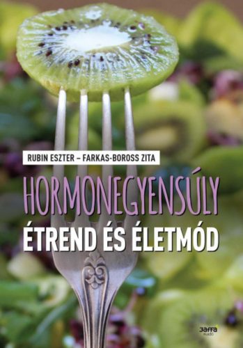 Hormonegyensúly - Étrend és életmód