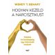 Hogyan kezeld a narcisztikust - Wendy T. Behary (2022)