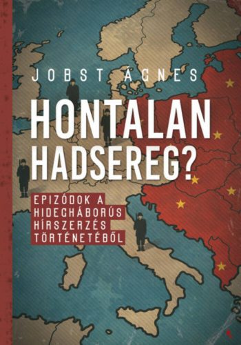 Hontalan hadsereg? - Jobst Ágnes