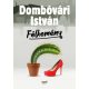 Félkemény - Dombóvári István