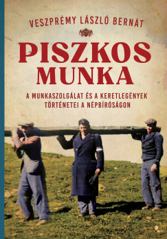 Piszkos munka - Veszprémy László Bernát