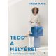 Tedd a helyére! - Trom Kata