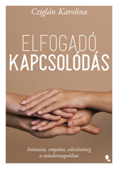 Elfogadó kapcsolódás - Cziglán Karolina