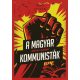 A magyar kommunisták 1918-1989 - Papp István