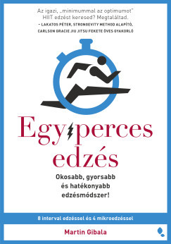 Egyperces edzés - Martin Gibala