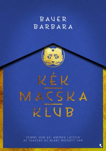 Kék Macska Klub - Bauer Barbara